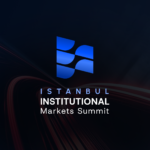 Istanbul Institutional Markets Summit