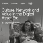 Culture, Network and Value in the Digital Asset Era