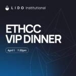 Lido Institutional – EthCC VIP Dinner