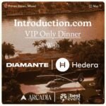 VIP Villa Dinner: An exclusive with Hedera, Diamante, and Introduction.com