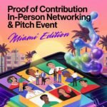Proof of Contribution: Miami In – Person Edition