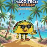 Taco Tech Tuesday: Cinco de Mayo