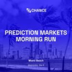 Prediction Markets Morning Run