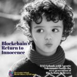 Blockchain’s Return to Innocence